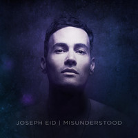 Joseph Eid - Misunderstood