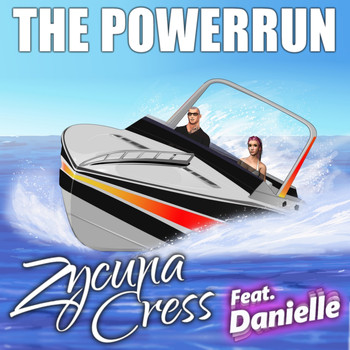 Zycuna Cress - The Powerrun (Explicit)