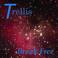 Trellis - Break Free