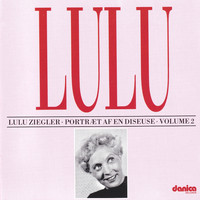 Lulu Ziegler - Lulu - Portræt Af En Diseuse, Vol. 2