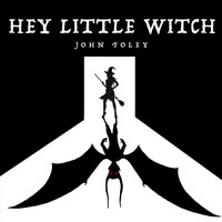 John Foley - Hey Little Witch