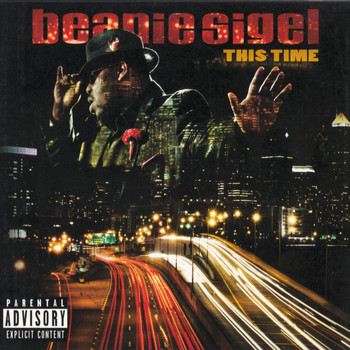 Beanie Sigel - This Time (Explicit)