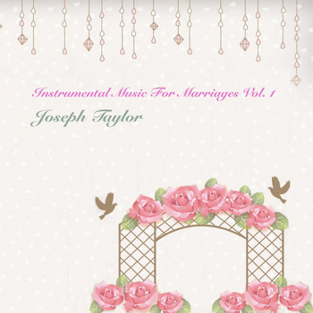 Joseph Taylor - Instrumental Music for Marriages, Vol. 1