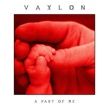 Vaylon - A Part of Me
