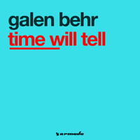 Galen Behr - Time Will Tell
