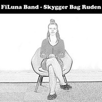 FiLuna Band - Skygger Bag Ruden