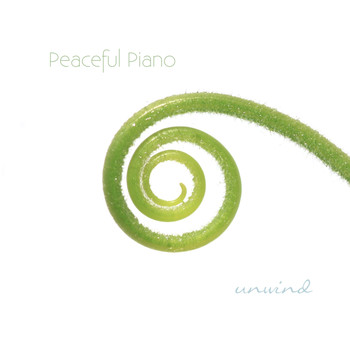 Peaceful Piano - Unwind: Solo Piano