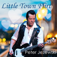 Peter Jezewski - Little Town Flirt