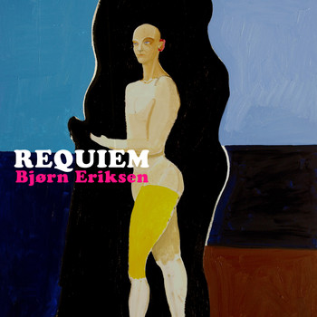 Bjørn Eriksen - Requiem