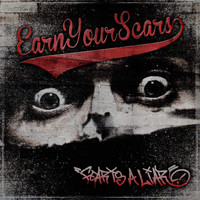 Earn Your Scars - Fear Is a Liar
