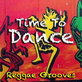 Various Artists - Time To Dance: Reggae Grooves