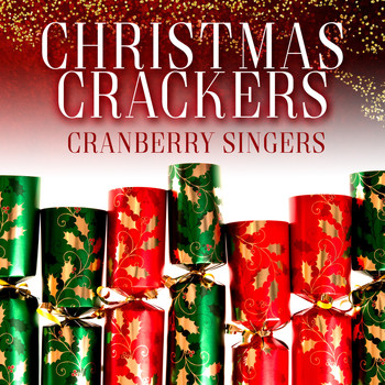 Cranberry Singers - Christmas Crackers
