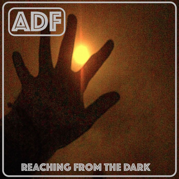 ADF - Reaching From The Dark