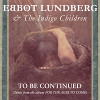 Ebbot Lundberg - To Be Continued