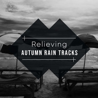 Sleep Sounds of Nature, Nature Sounds, Rain for Deep Sleep - #20 Relieving Autumn Rain Tracks for Natural Sleep Aid