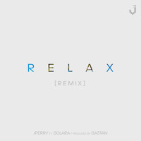 J.Perry - Relax (Remix)