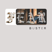 Buster - Fear (Explicit)
