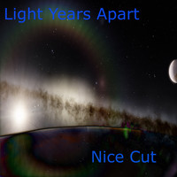 Nice Cut - Light Years Apart