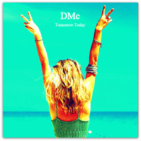 DMC - Tomorrow Today - EP