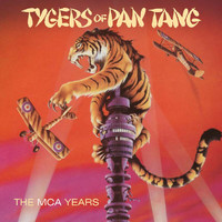 Tygers Of Pan Tang - The MCA Years