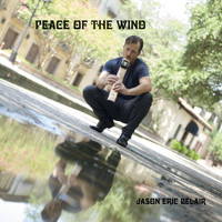 Jason Eric Belair - Peace of the Wind