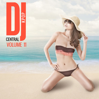 Various Artists - DJ Central KPOP Vol. 11