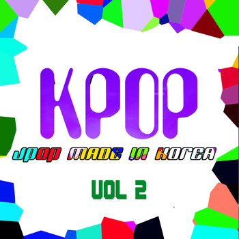 Various Artists - KPOP - JPOP Made In Korea Vol. 2