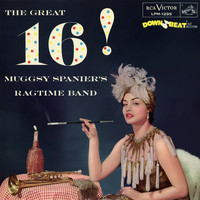 Muggsy Spanier's Ragtime Band - The Great 16