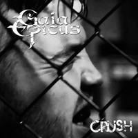 Gaia Epicus - Crush