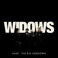 Sade - The Big Unknown (From "Widows")