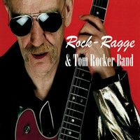 Rock-Ragge - Rock-Ragge & Tom Rocker Band