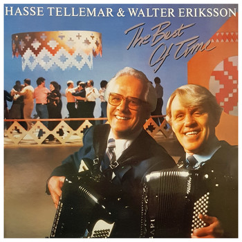 Walter Eriksson & Hasse Tellemar - The Best of Times