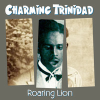 Roaring Lion - Charming Trinidad