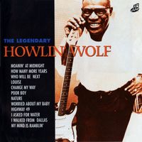 Howlin' Wolf - The Legendary Howlin' Wolf