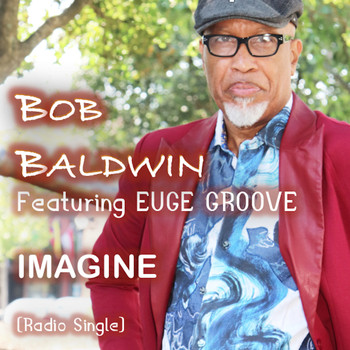 Bob Baldwin - Imagine (Living as One) [Radio Edit]