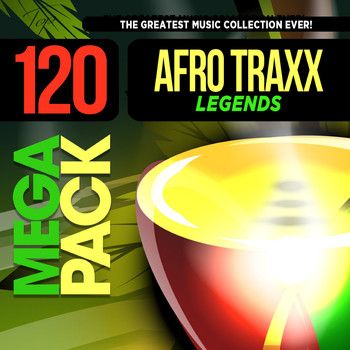 Various Artists - Afro Traxx Legends: Top 120 Mega Pack Hits