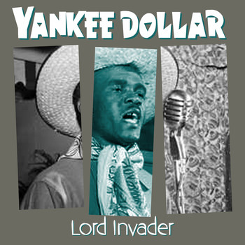 Lord Invader - Yankee Dollar