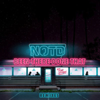 NOTD - Been There Done That (Remixes)