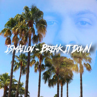Ismailov - Break It Down