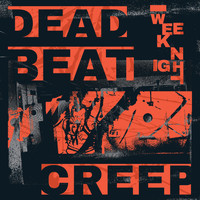 Weeknight - Dead Beat Creep