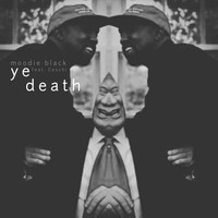 Moodie Black - Ye.Death
