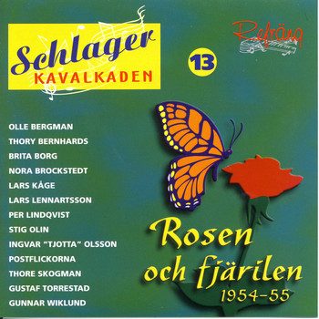 Various Artists - Schlagerkavalkaden 13 - Rosen Och Fjärilen - 1954-55
