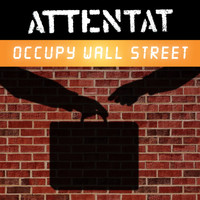 Attentat - Occupy Wall Street
