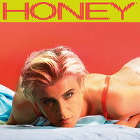 Robyn - Honey (Explicit)