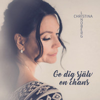 Christina Lindberg - Ge dig själv en chans