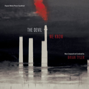 Brian Tyler - The Devil We Know