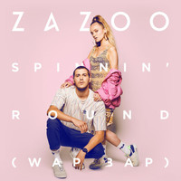 Zazoo - Spinnin' Round (Wap Bap)