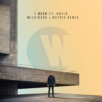 Wilkinson - I Need (Wilkinson & Metrik Remix)