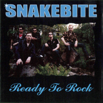 Snakebite - Ready to Rock