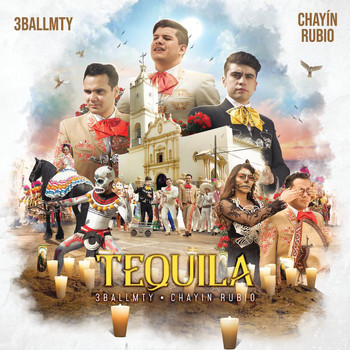 3BallMTY, Chayín Rubio - Tequila